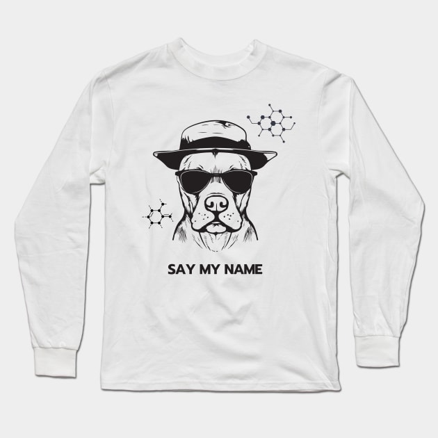 Say my name Long Sleeve T-Shirt by ms.fits